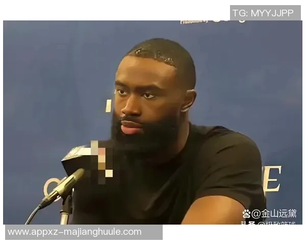 杰伦布朗坦言本场表现不佳感到对队友的失望与愧疚 杰伦布朗坦言本场表现不佳感到对队友的失望与愧疚